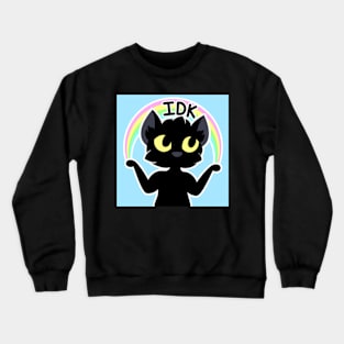 I Don't Know Cat with Rainbow (IDK) Crewneck Sweatshirt